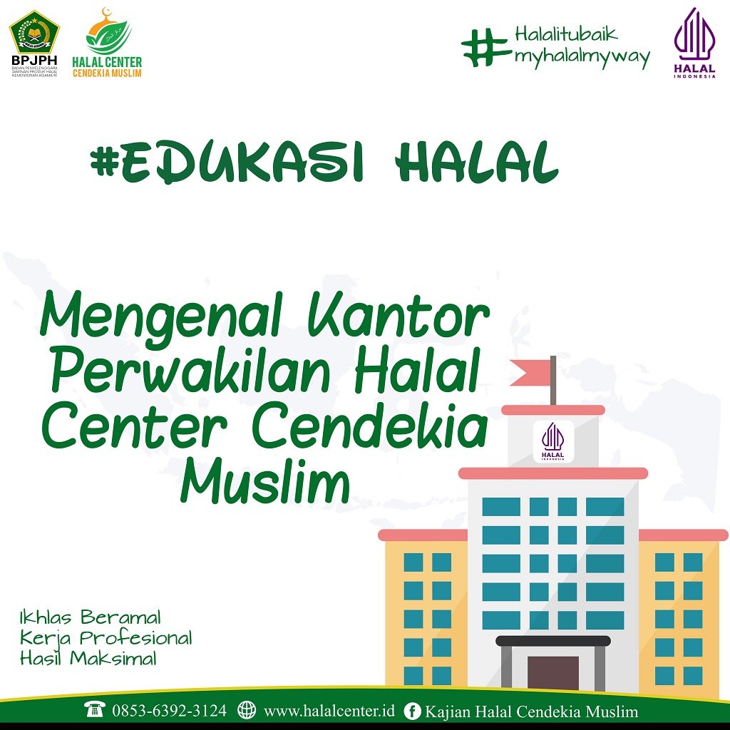 Mengenal Kantor Perwakilan Halal Center Cendekia Muslim